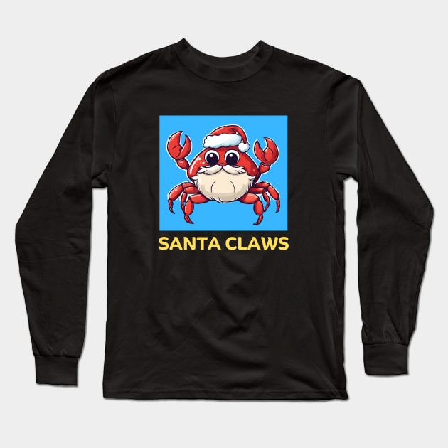 Santa Claws | Santa Claus Pun Long Sleeve T-Shirt by Allthingspunny